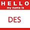 des is my name