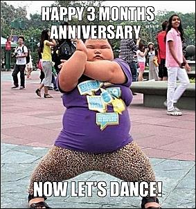 Click image for larger version

Name:	happy-3-months-anniversary-now-lets-dance.jpg
Views:	373
Size:	77.2 KB
ID:	298