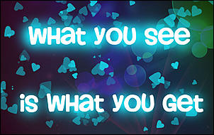 Click image for larger version

Name:	wallpaper_what_you_see_is_what_you_get_by_chicastecnologicas21-d4tprlu.jpg
Views:	213
Size:	62.2 KB
ID:	859